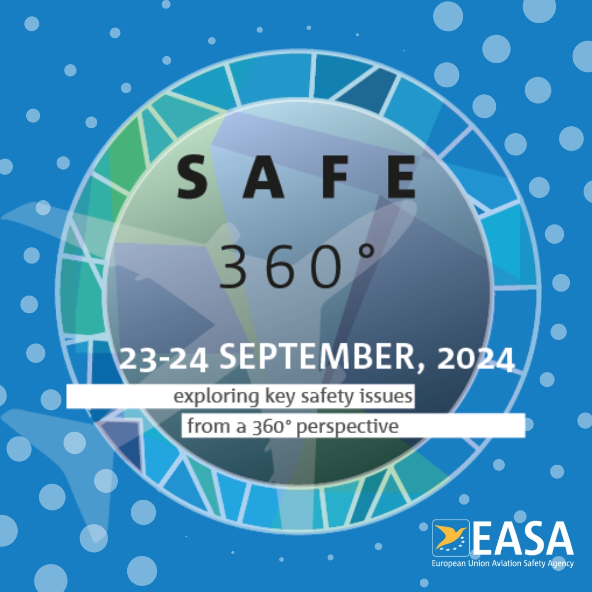 SAFE 360° — Safety in Aviation Forum for Europe 2024